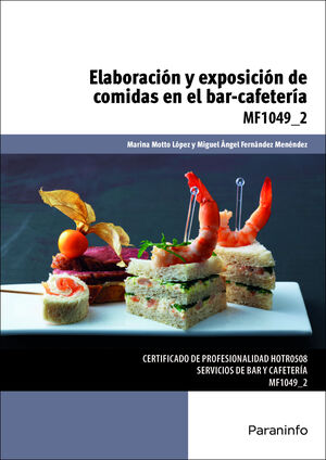 MF1049-2 ELABORACION Y EXPOSICION DE COMIDAS EN EL BAR-CAFETERIA