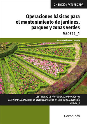 MF0522_1 OPERACIONES BÁSICAS PARA EL MANTENIMIENTO DE JARDINES, PARQUES Y ZONAS VERDES