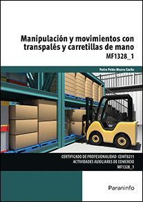MF1328_1 MANIPULACIÓN Y MOVIMIENTOS CON TRANSPALÉS Y CARRETILLAS DE MANO