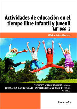 MF1866-2 ACTIVIDADES DE EDUCACION EN EL TIEMPO LIBRE INFANTIL Y JUVENIL