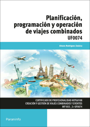 UF0074 PLANIFICACION, PROGRAMACION Y OPERACION DE VIAJES COMBINADOS
