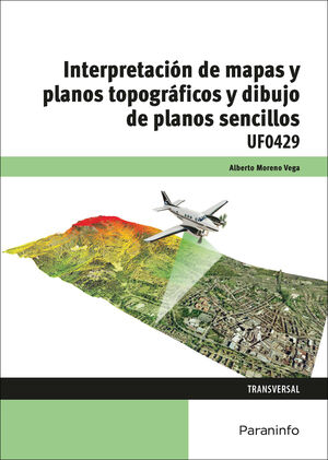 UF0429 INTERPRETACION DE MAPAS Y PLANOS TOPOGRAFICOS Y DIBUJO DE PLANOS SENCILLOS. TRANSVERSAL