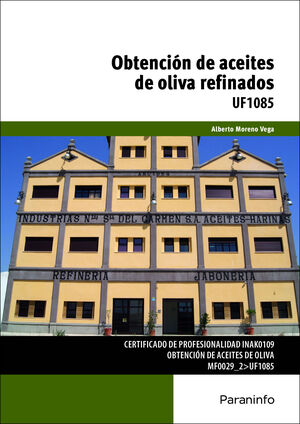 016 UF1085 OBTENCIÓN DE ACEITES DE OLIVA REFINADOS