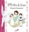 MI LIBRO DE FIRMAS. PRIMERA COMUNION ( ROSA )