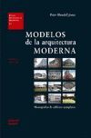 MODELOS DE LA ARQUITECTURA MODERNA. T1: 1920-1940