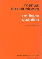 BPC FISICA T/4. MANUAL SOLUCIONES EN FISICA CUANTICA