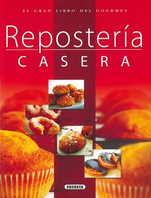 REPOSTERIA CASERA -EL GRAN LIBRO DEL GOURMET REF.869-14