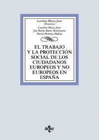 020 EL TRABAJO Y LA PROTECCION SOCIAL DE LOS CIUDADANOS EUROPEOS Y NO EUROPEOS EN ESPAÑA
