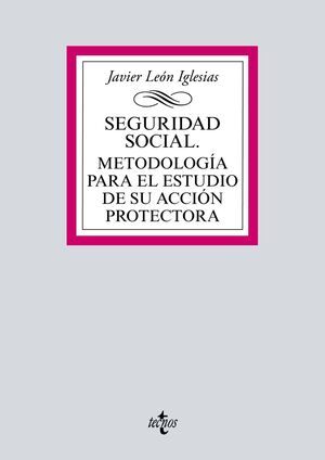 020 SEGURIDAD SOCIAL. METODOLOGIA PARA EL ESTUDIO DE SU ACCION PROTECTORA