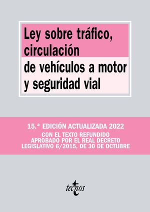 022 LEY SOBRE TRÁFICO, CIRCULACIÓN DE VEHÍCULOS A MOTOR Y SEGURIDAD VIAL
