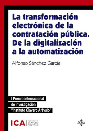 LA TRANSFORMACIÓN ELECTRÓNICA DE LA CONTRATACIÓN PÚBLICA. DE LA DIGITALIZACION A LA AUTOMATIZACION