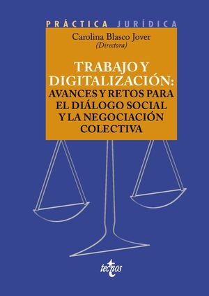 TRABAJO Y DIGITALIZACION: AVANCES Y RETOS PARA EL DIALOGO SOCIAL Y LA NEGOCIACION COLECTIVA