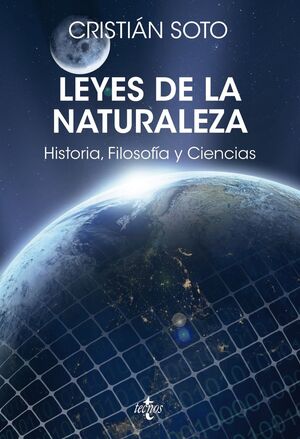 LEYES DE LA NATURALEZA. HISTORIA, FILOSOFIA Y CIENCIAS