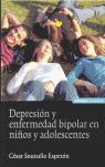 +++ DEPRESION Y ENFERMEDAD BIPOLAR EN NIÑOS Y ADOLESCENTES
