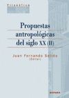 +++ PROPUESTA ANTROPOLOGICAS DEL SIGLO XX (II)