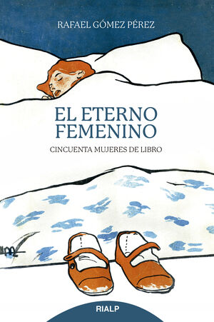EL ETERNO FEMENINO. CINCUENTA MUJERES DE LIBRO