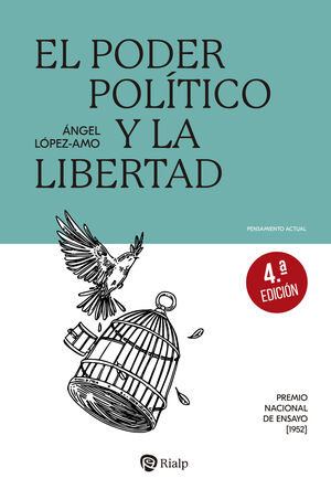 PODER POLITICO Y LA LIBERTAD, EL 4ªED.