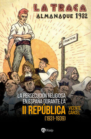 LA PERSECUCION RELIGIOSA EN ESPAÑA DURANTE LA II REPUBLICA (1931-1939)