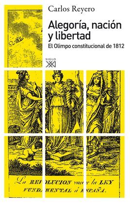 ALEGORIA, NACION Y LIBERTAD. EL OLIMPO CONSTITUCIONAL DE 1812