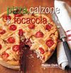 PIZZA, CALZONE & FOCCACIA