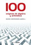 100 ENIGMAS DE ALGEBRA Y ARITMETICA. JUEGOS DIVERTIDOS PARA...