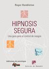 HIPNOSIS SEGURA. UNA GUIA PARA EL CONTROL DE RIESGOS