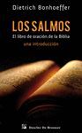 SALMOS, LOS. EL LIBRO DE ORACION DE LA BIBLIA