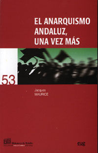 EL ANARQUISMO ANDALUZ, UNA VEZ MÃ¡S