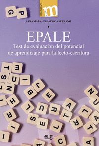EPALE: TEST DE EVALUACIÓN DEL POTENCIAL DE APRENDIZAJE PARA LA LECTO-ESCRITURA