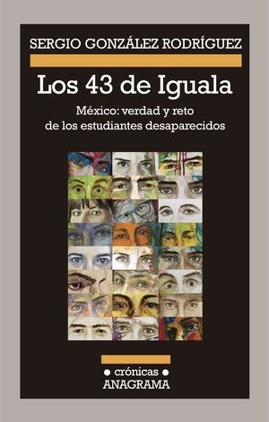 LOS 43 DE IGUALA. MEXICO: VERDAD Y RETO DE LOS ESTUDIANTES DESAPARECIDOS