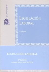 LEGISLACION LABORAL (2ª EDICION -ABRIL 2004)