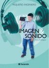 IMAGEN & SONIDO-PEQUEÑO INGENIERO