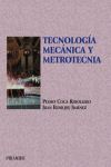 TECNOLOGIA MECANICA Y METROTECNIA