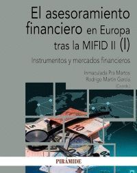 EL ASESORAMIENTO FINANCIERO EN EUROPA TRAS LA MIFID II (I)