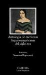 ANTOLOGIA DE ESCRITORAS HISPANOAMERICANAS DEL SIGLO XIX