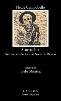 CARTUCHO / RELATOS DE LA LUCHA EN EL NORTE DE MEXICO