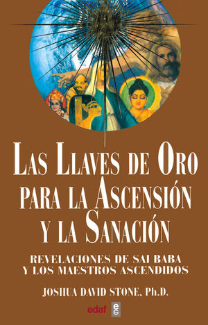 LLAVES DE ORO PARA LA ASCENCION Y LA SANACION, LAS.