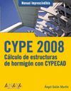 CYPE 2008. CALCULO DE ESTRUCTURAS DE HORMIGON CON CYPECAD