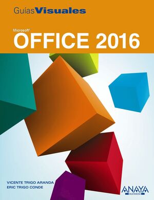 OFFICE 2016. GUIAS VISUALES