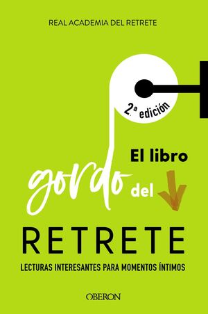 EL LIBRO GORDO DEL RETRETE. LECTURAS INTERESANTES PARA MOMENTOS INTIMOS