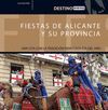 FIESTAS DE ALICANTE Y SU PROVINCIA -DESTINO EVEREST