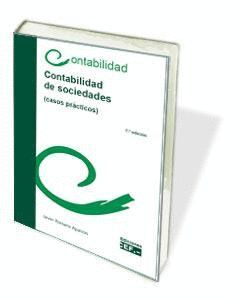 CONTABILIDAD DE SOCIEDADES. CASOS PRÁCTICOS 8EDICION