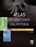 T2 ATLAS DE ANATOMÍA PALPATORIA: MIEMBRO INFERIOR (4ª ED.)