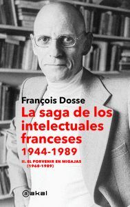 LA SAGA DE LOS INTELECTUALES FRANCESES 1944-1989