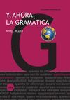AHORA, LA GRAMATICA, Y, 5. ESTUDIOS HISPANICOS. NIVEL MEDIO