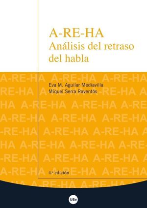 A-RE-HA. ANÃ?Â¡LISIS DEL RETRASO DEL HABLA