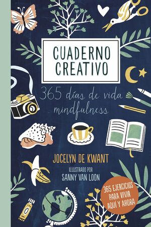 CUADERNO CREATIVO. 365 DÍAS DE VIDA MINDFULNESS