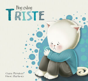 HOY ESTOY... TRISTE (HOY ESTOY... 4)