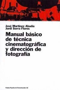 MANUAL BASICO DE TECNICA CINEMATOGRAFICA, DIRECCION DE FOTOGRAFIA