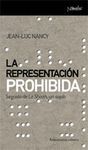 REPRESENTACION PROHIBIDA, LA. SEGUIDO DE LA SHOAH, UN SOPLO...